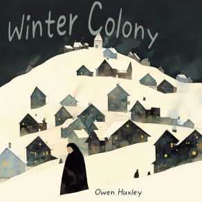 Download track Winter Colony (Rock Version) Owen Huxley