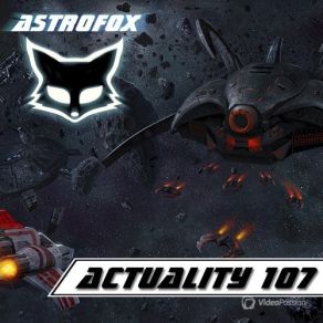 Download track Actuality 107 AstroFox