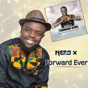 Download track Forward Ever Nero X