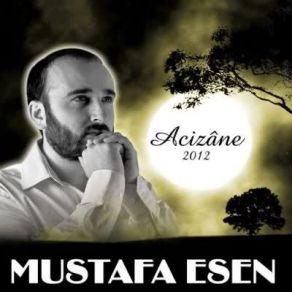 Download track Sen Mustafa Esen