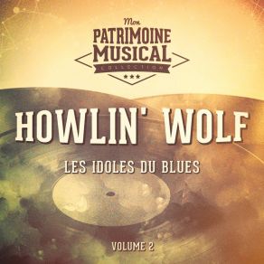 Download track Evil Howlin' Wolf