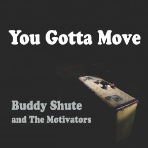 Download track Someday Baby, Someday Motivators, Buddy Shute