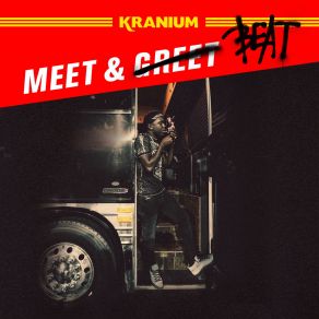 Download track Meet & Beat Kranium