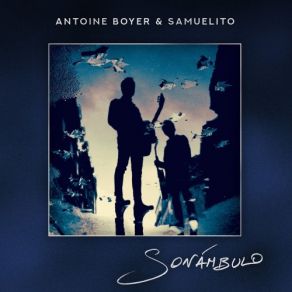 Download track Le Vol Des Lucioles Antoine Boyer, Samuelito