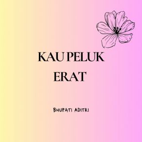 Download track Kehadiranmu Bhupati Aditri