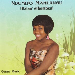 Download track Nguthixo Wami Ndumiso Mahlangu