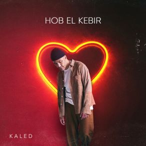 Download track Hob El Kebir (Die Große Liebe) Kaled