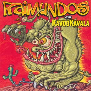 Download track Kavookavala Raimundos