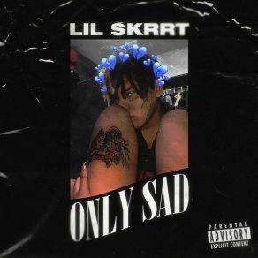 Download track Intro (Only Sad) Lil$ Krrt