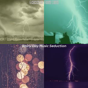 Download track Classic Music For Staying Inside Rainy Day Music Seduction