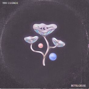 Download track Betelgeuse 1961 Cosmos