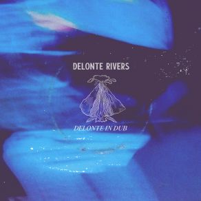 Download track Dub Again Delonte Rivers