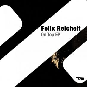 Download track About Time (Original Mix) Felix Reichelt