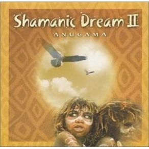 Download track Shamanic Journey (Om Shanti) Anugama