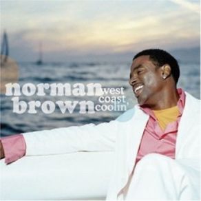 Download track I Might Norman Brown