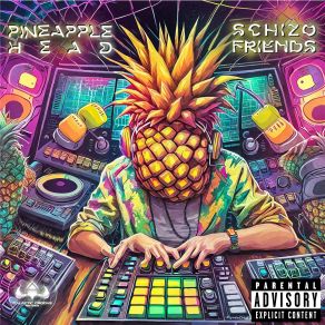 Download track Schizofriends Pineapple Head