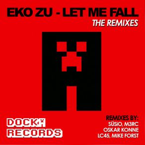 Download track Let Me Fall (Oskar Konne Remix) Eko Zu