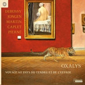 Download track 09 Joseph Jongen - Deux Pieces En Trio, Op. 80 II. Allegro Moderato Oxalys