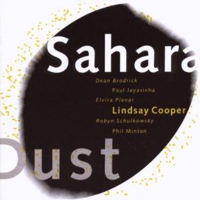 Download track Sahara Dust - Part 2 Lindsay Cooper, Sahara Dust