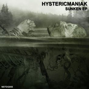 Download track Sunken (Drumloch Remix) Hystericmaniak