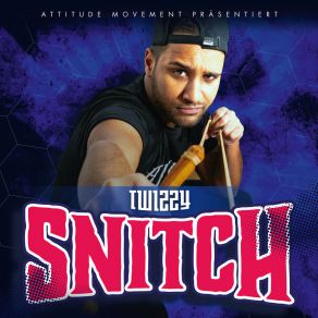 Download track Mrs. Snitch Twizzy