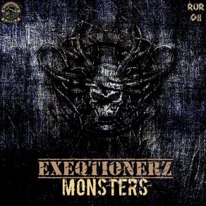 Download track Monsters (Original Mix) EXEQTIONERZ