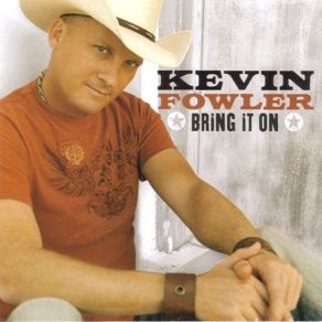 Download track Me And The Boys Kevin Fowler