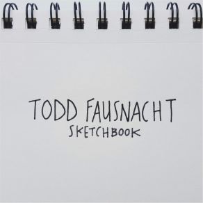 Download track Wake Up People Todd Fausnacht