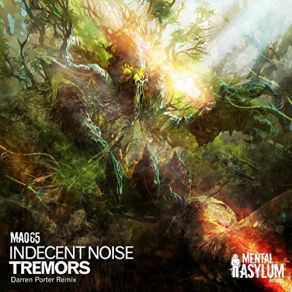 Download track Tremors (Darren Porter Remix) Indecent Noise