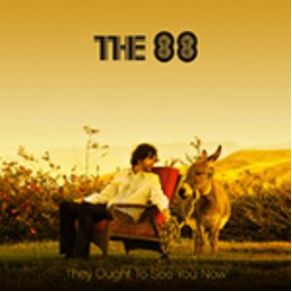 Download track They Ought To See You Now The 88