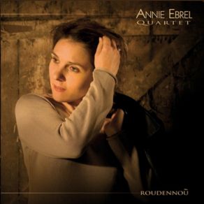 Download track Gerioù Sabenn Annie Ebrel Quartet