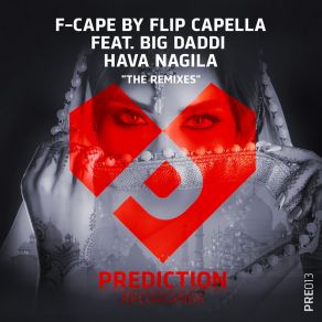 Download track Hava Nagila (Hardstyle Rap Pro Remix) F-CapeBig Daddi