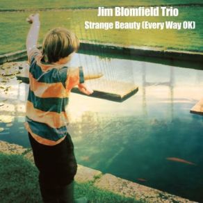 Download track Full Circle Jim Blomfield, Jim Blomfield Trio