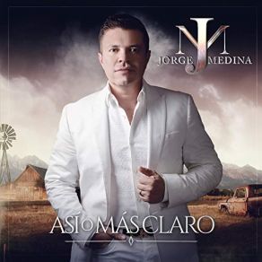 Download track Así O Más Claro Jorge Medina