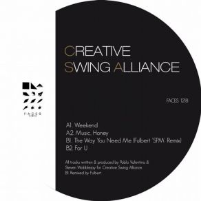 Download track The Way You Need Me (Fulbert SPM Remix) Creative Swing Alliance