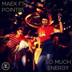 Download track So Much Energy (Radio Edit) Point85