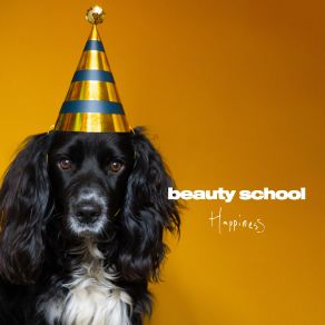 Download track Happiness Beauty School