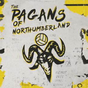 Download track Awaydays The Pagans Of Northumberland