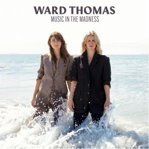 Download track Flower Crowns Ward Thomas