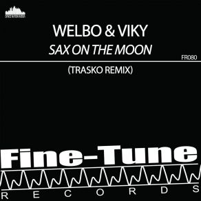 Download track Sax On The Moon (Trasko Remix) Welbo