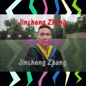 Download track Butter Together Jincheng Zhang