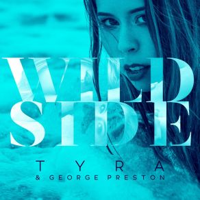 Download track Wild Side (Thomas Godel Remix) George PrestonTyra