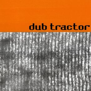 Download track Part Orange Dub Tractor