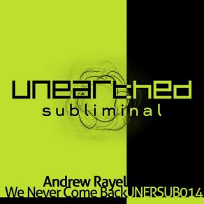 Download track We Never Come Back (Original Mix) Andrew Rayel