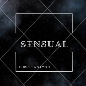 Download track Sensual Chris Santyno