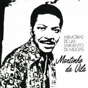 Download track Memórias De Um Sargento De Milícias Martinho Da Vila