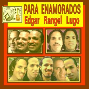 Download track Lo Que Yo Busco En Ti Edgar Rangel Lugo