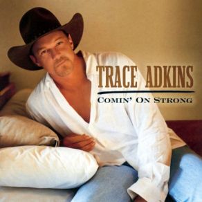 Download track Then I Wake Up Trace Adkins