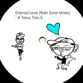 Download track Eternal Love (Rain Flute Zone Mix) A Torus