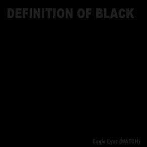 Download track Black Man Eagle Eyez Watch